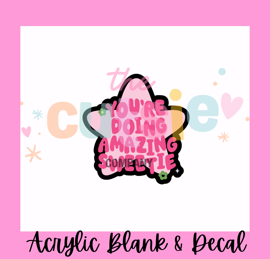 You're Doing Amazing Acrylic Blank