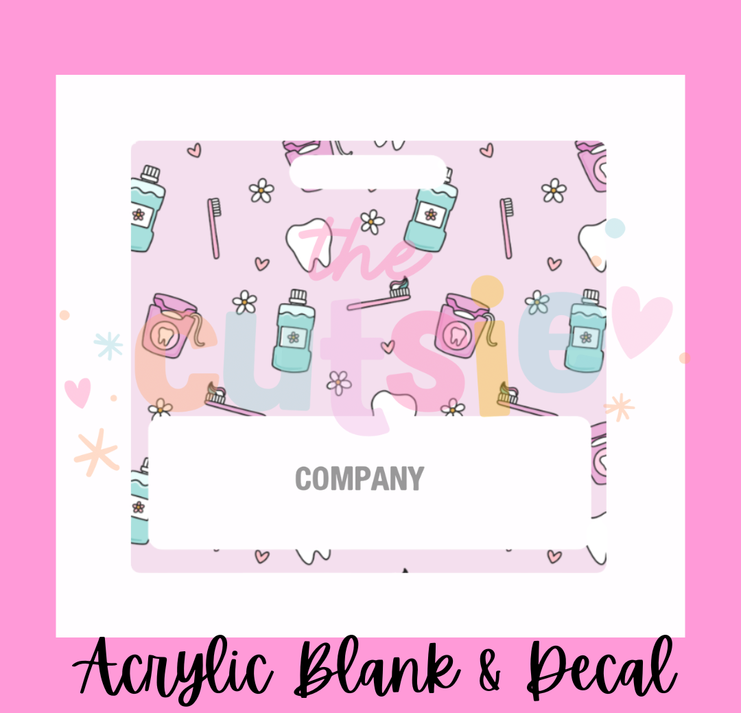 Dental Badge Buddy Acrylic Blank