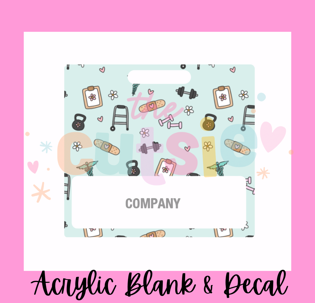 Physical Therapy Badge Buddy Acrylic Blank