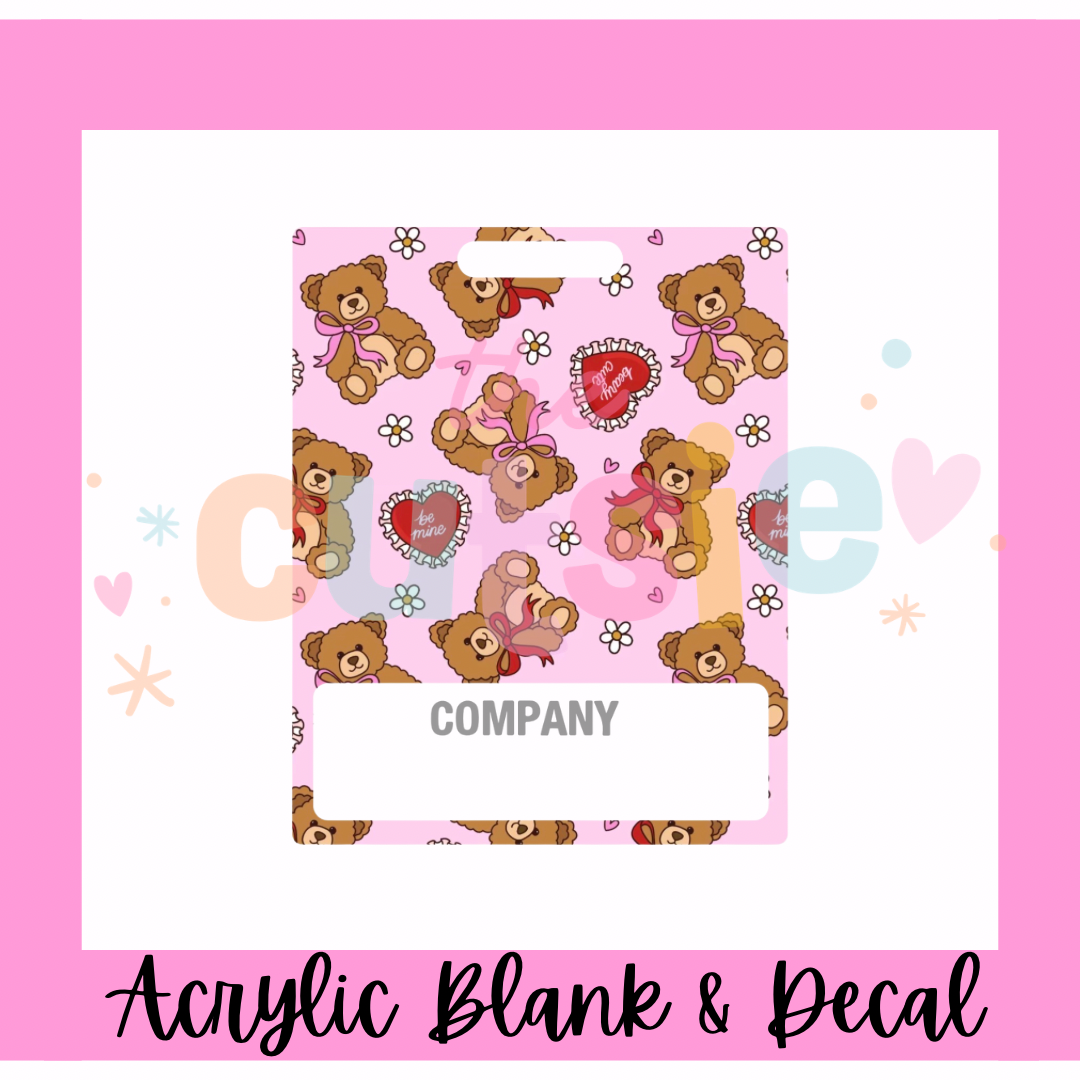 Be Mine Bear Badge Buddy Acrylic Blank