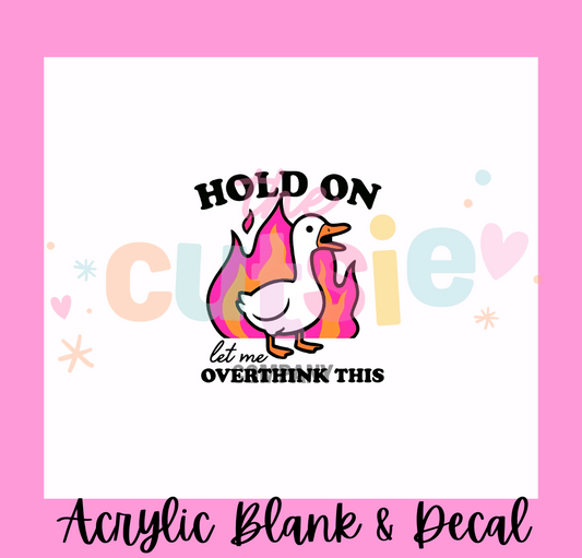 Overthinker Acrylic Blank