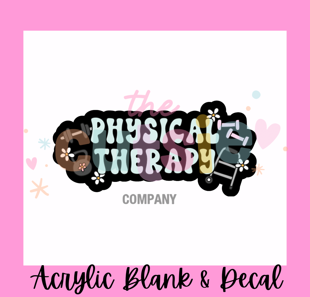 Physical Therapy Acrylic Blank