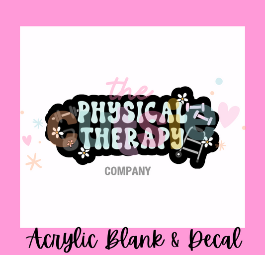 Physical Therapy Acrylic Blank