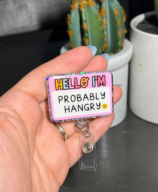 SALE! Probably Hangry Badge Reel