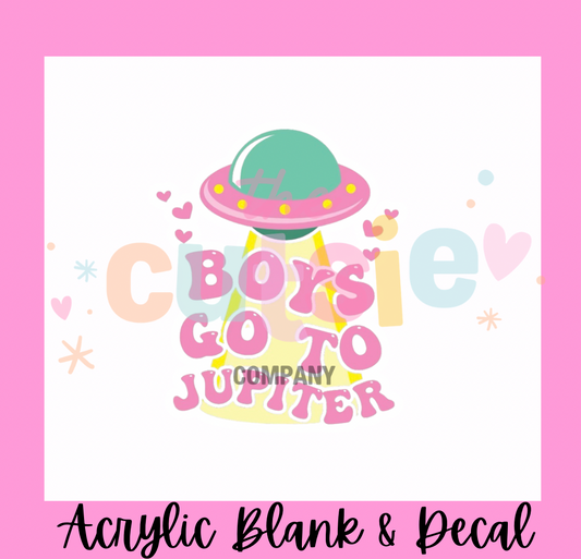 Boys Go To Jupiter Acrylic Blank